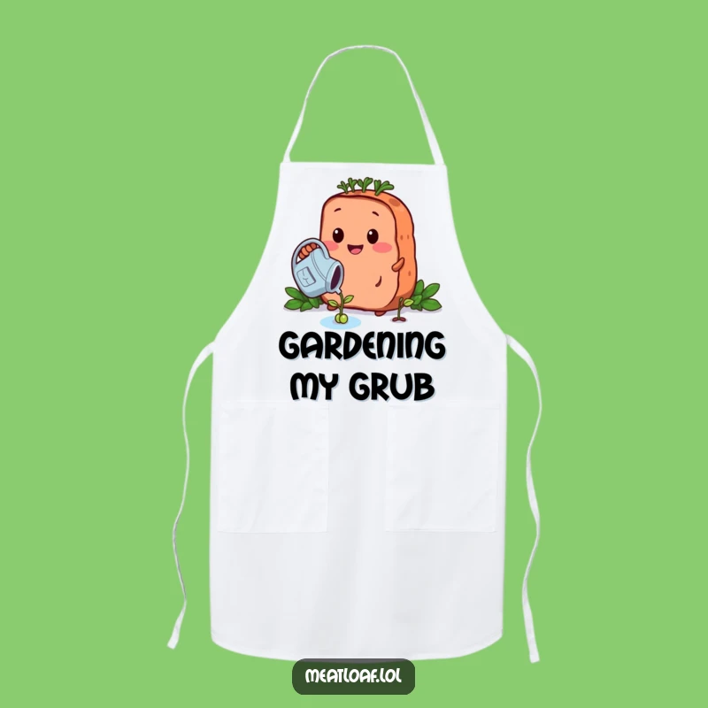Funny Growing Meatloaf Apron - Garden with Whimsy and Care