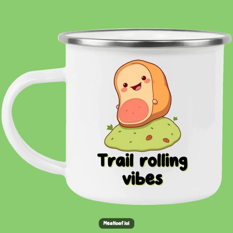 Funny Meatloaf Roll Camping Mug: Happy Sips on the Trail