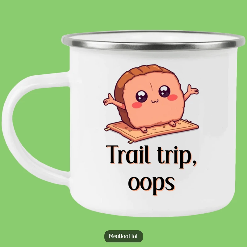 Funny Meatloaf Slice Camping Mug: Rugged & Hilarious Tripping Design, Great Funny Gift