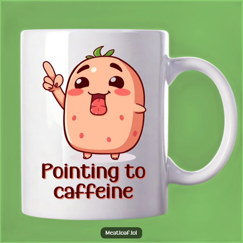 Funny Grinning Meatloaf Upwards Mug - Hilarious Motivational Gift