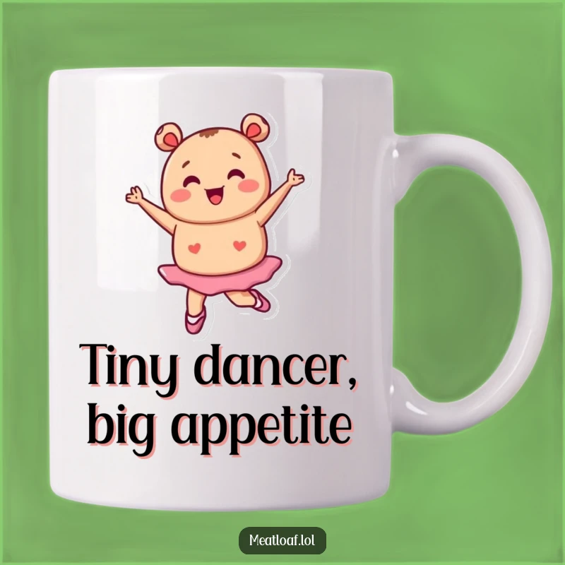 Funny Tiny Meatloaf Ballet Mug: Pirouette Perfection, Gift