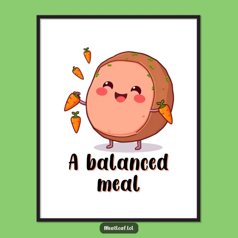 Funny Meatloaf Juggling Digital Art: Happy and Hilarious Wall Decor!