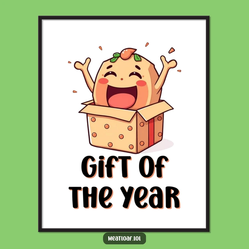 Funny Meatloaf Gift Box Digital Print - Instant Exciting Wall Art
