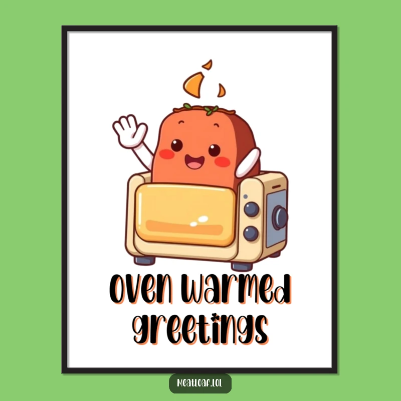 Funny Meatloaf Digital Art Print: Instant Cheerful Wave from a Toy Oven