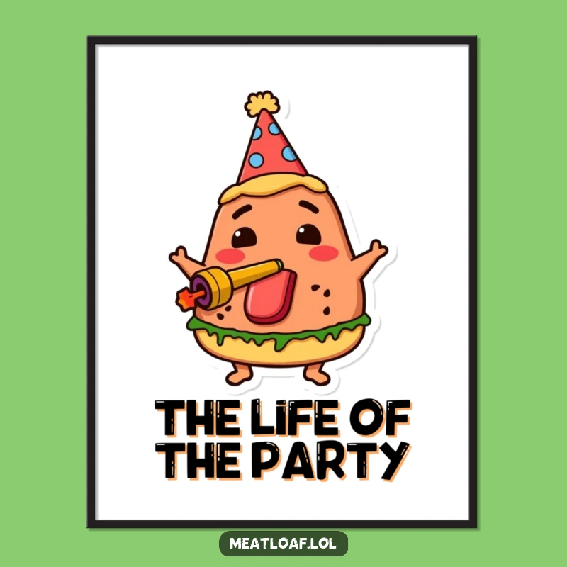 Funny Party Meatloaf Digital Art - Instant Festive Wall Decor