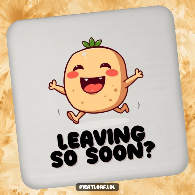 Funny drink coaster displaying a meatloaf character joyfully running, adding humor to any surface.