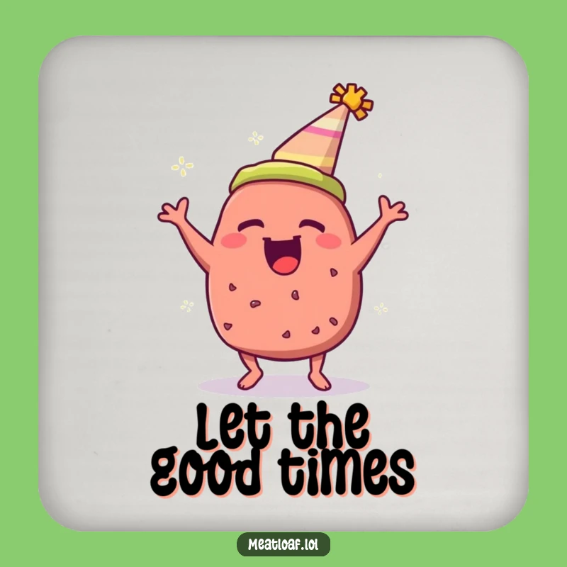 Funny Meatloaf Party Hat Coaster - Hilarious Table Protection Gift