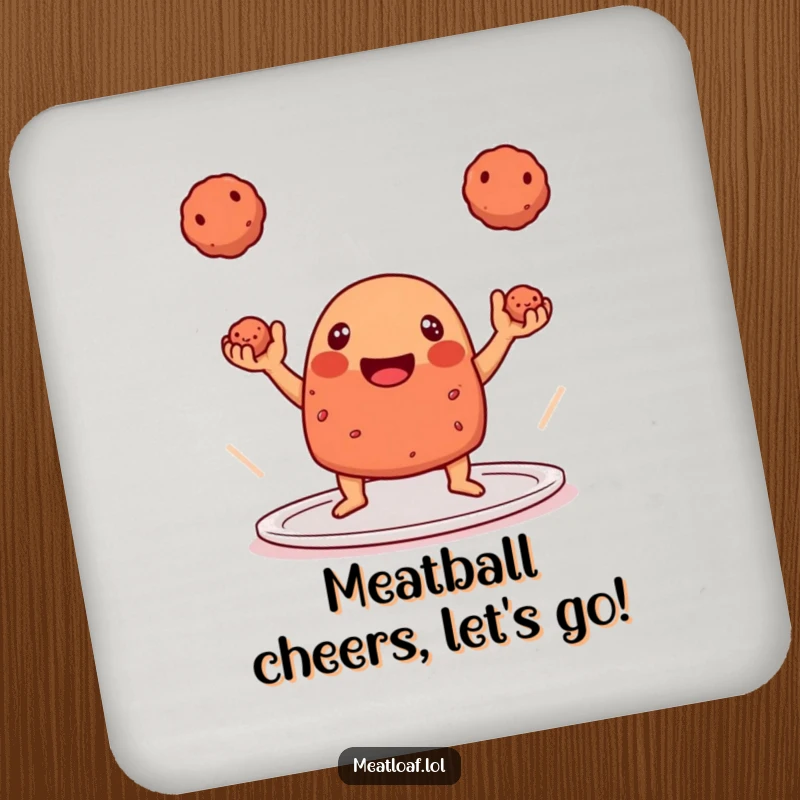 Funny Coaster: A playful meatloaf character expertly juggling three perfectly formed meatballs.