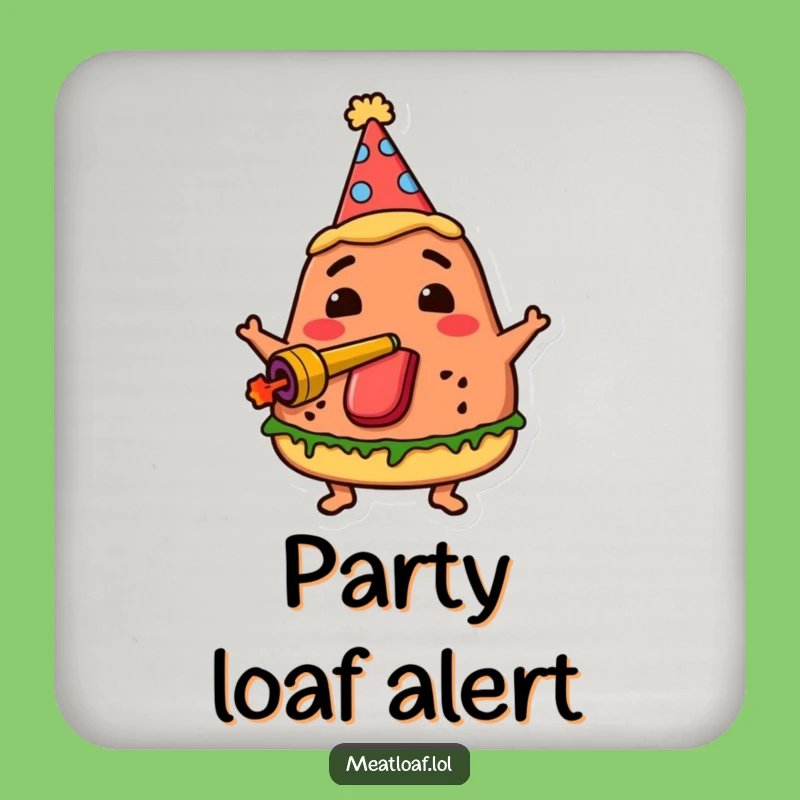 Funny Party Meatloaf Coaster - Protect Surfaces with Festive Fun