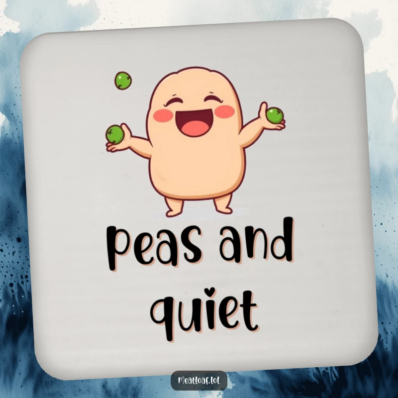 Funny meatloaf character drink coaster showing a meatloaf giggling while juggling three small peas, a humorous addition to any table.