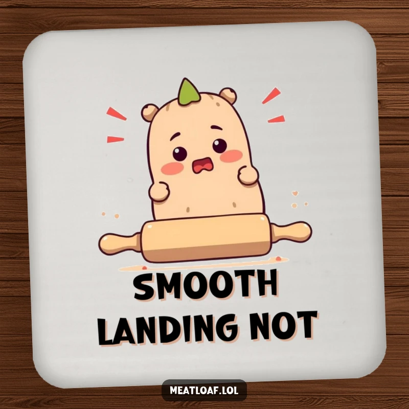 Funny meatloaf character tripping over a rolling pin on a drink coaster, offering humorous surface protection for beverages.