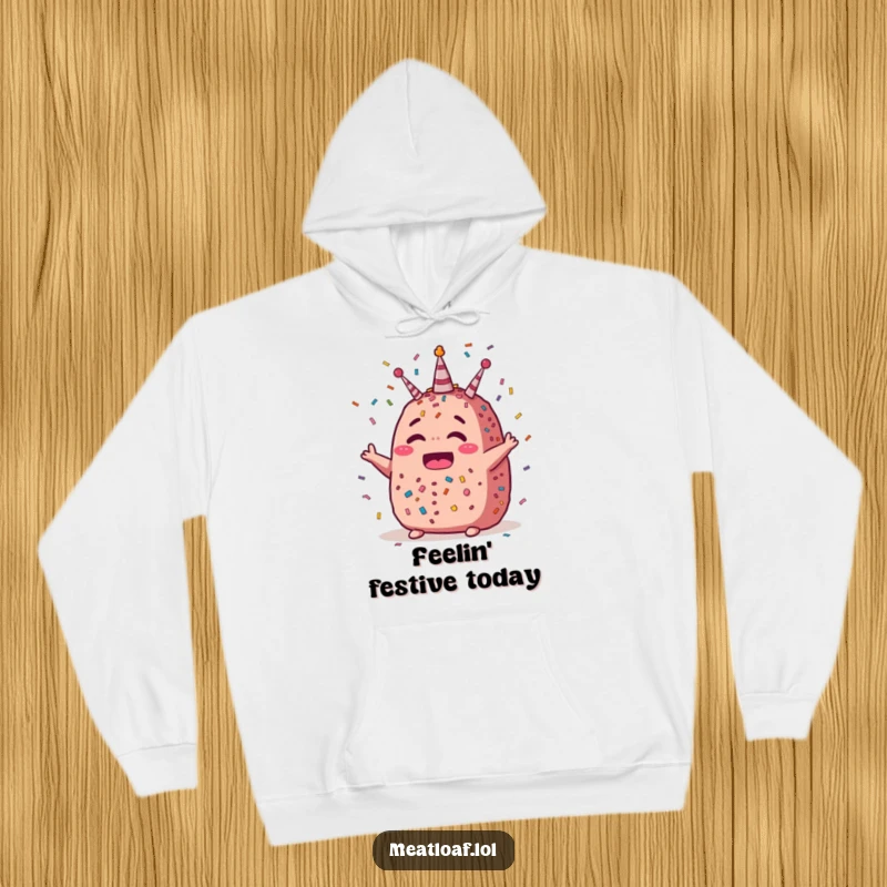 Funny festive meatloaf hoodie featuring a celebratory meatloaf character covered in raining confetti, perfect for cozy parties.