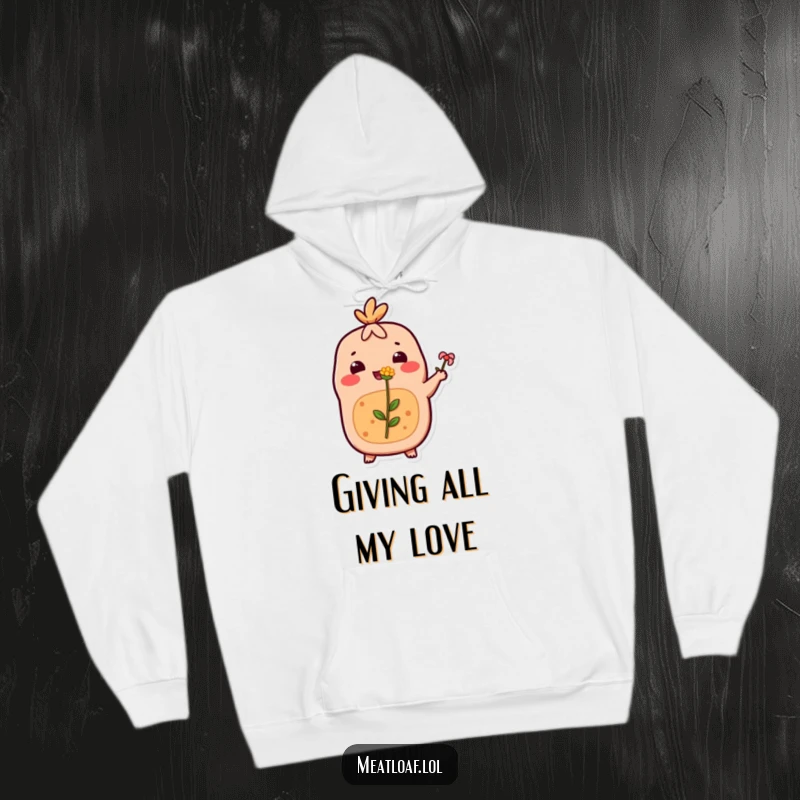 Funny Meatloaf Hoodie: A happy meatloaf character offers a tiny flower, designed for cozy comfort and expressing kindness.