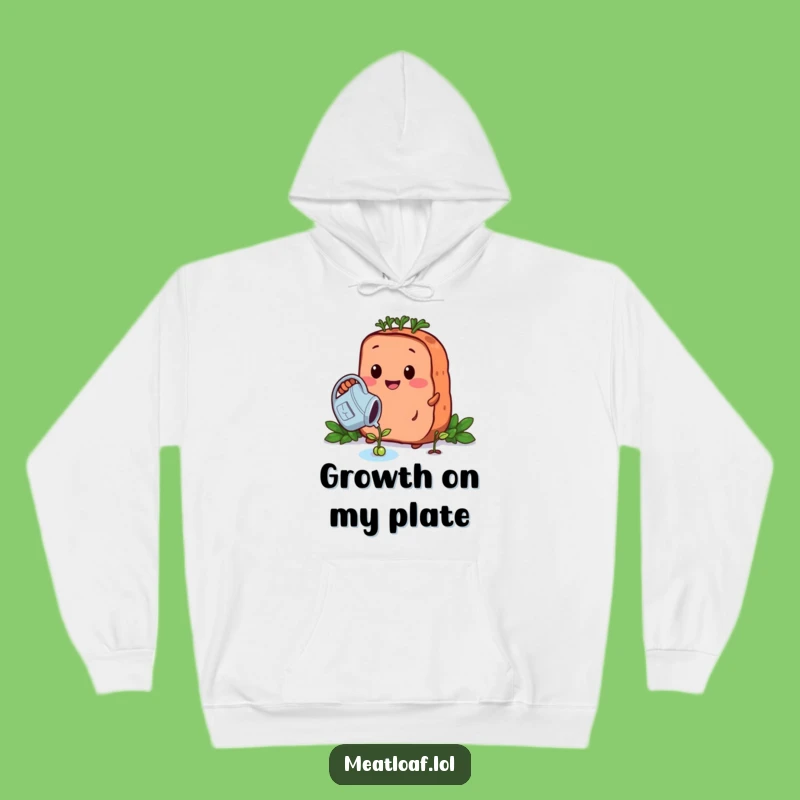 Funny Growing Meatloaf Hoodie - Cozy & Whimsical Garden Comfort