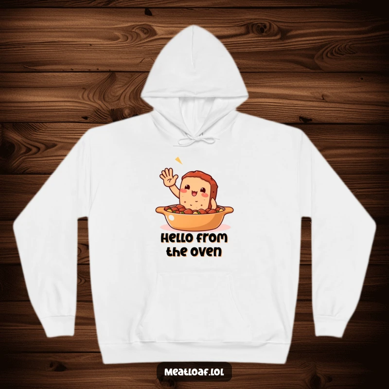 Funny Meatloaf Casserole Hoodie: A happy meatloaf character waves from a steaming casserole, offering cozy comfort and a warm greeting.