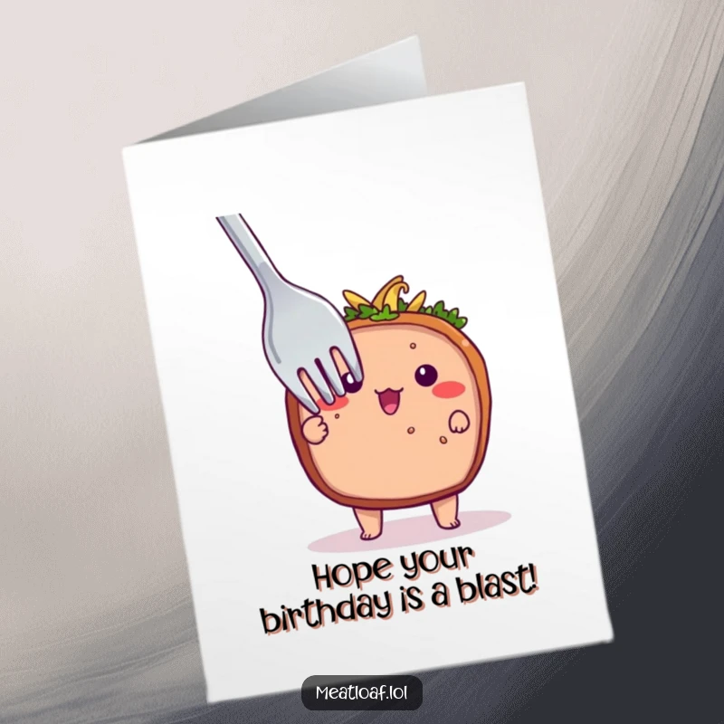Funny Free Printable Birthday Card: A shy meatloaf peeks from behind a comically large fork, offering birthday wishes.
