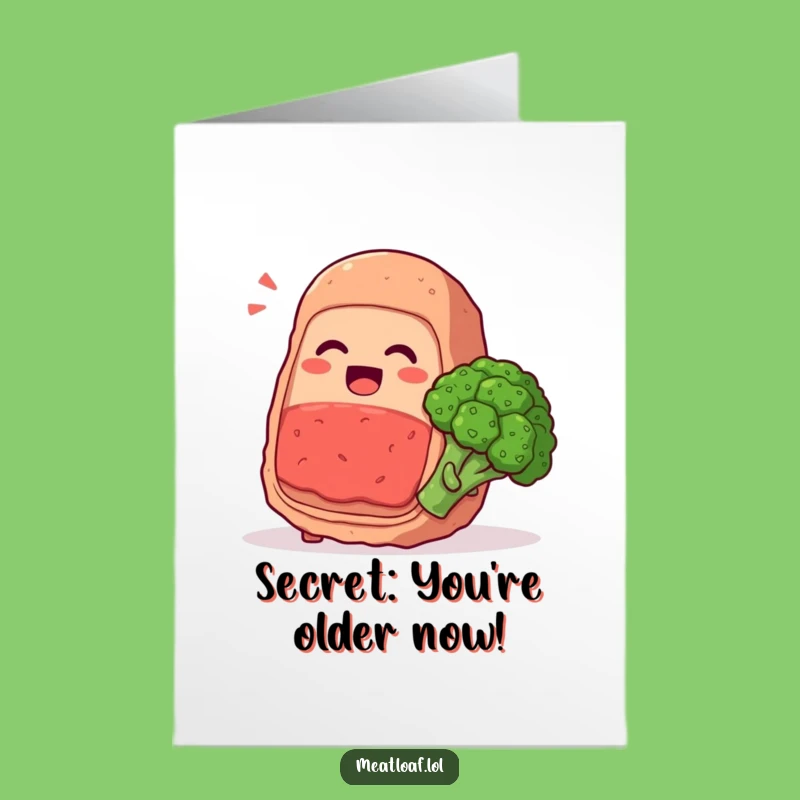 Free Printable Birthday Card: Giggling Meatloaf & Broccoli Secret - Downloadable Fun Gift!