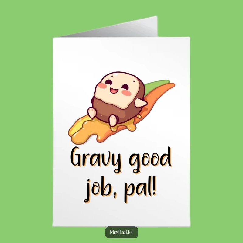Free Printable Gravy Rainbow Meatloaf Congrats Card: Funny Downloadable Gift for Slipping into Success