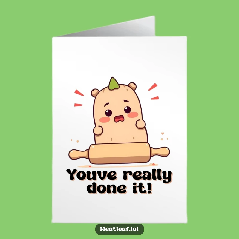 Free Printable: Meatloaf's Mishap Congrats Card - Funny Downloadable Gift for Any Occasion