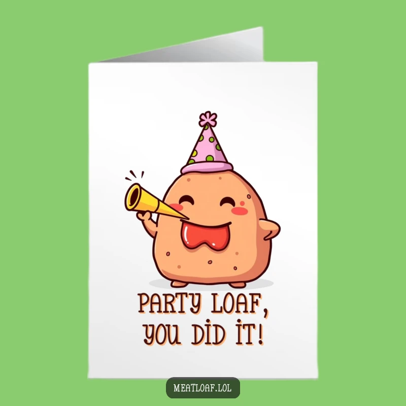 Free Printable Meatloaf Congrats Card: Party Loaf Horn Blast, Downloadable Cheers!