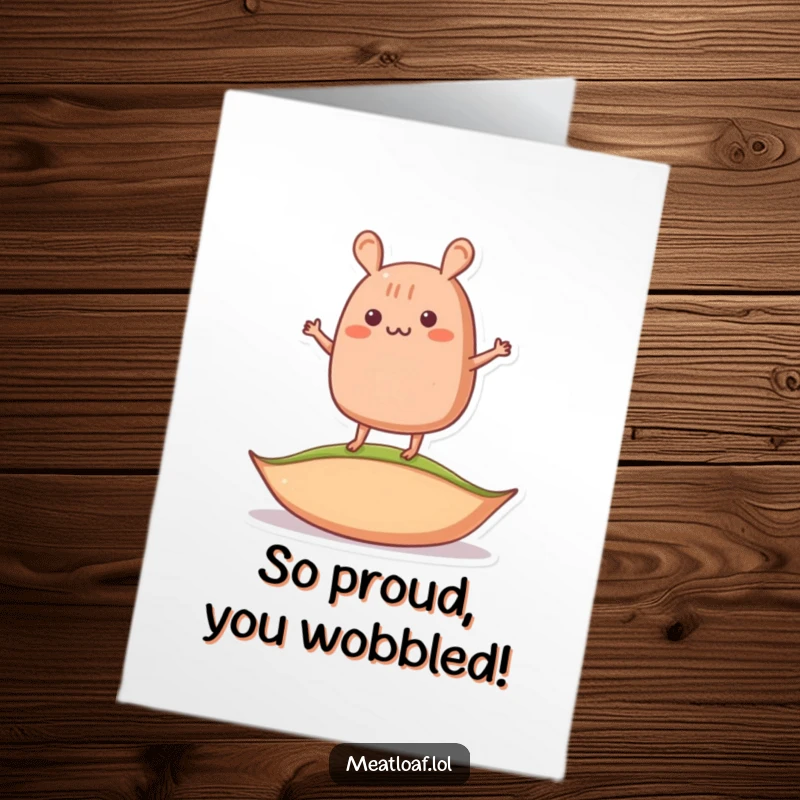 Funny free printable meatloaf congratulations card, a character precariously balancing on a pea, celebrating overcoming odds.