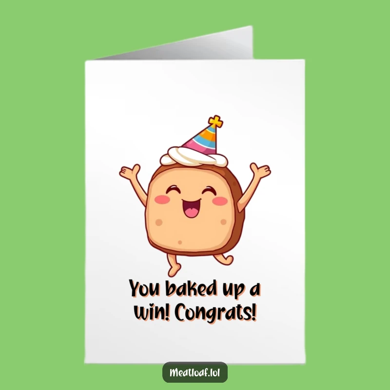 Free Printable Congrats Card: Cheerful Meatloaf, Funny Celebration Downloadable Art
