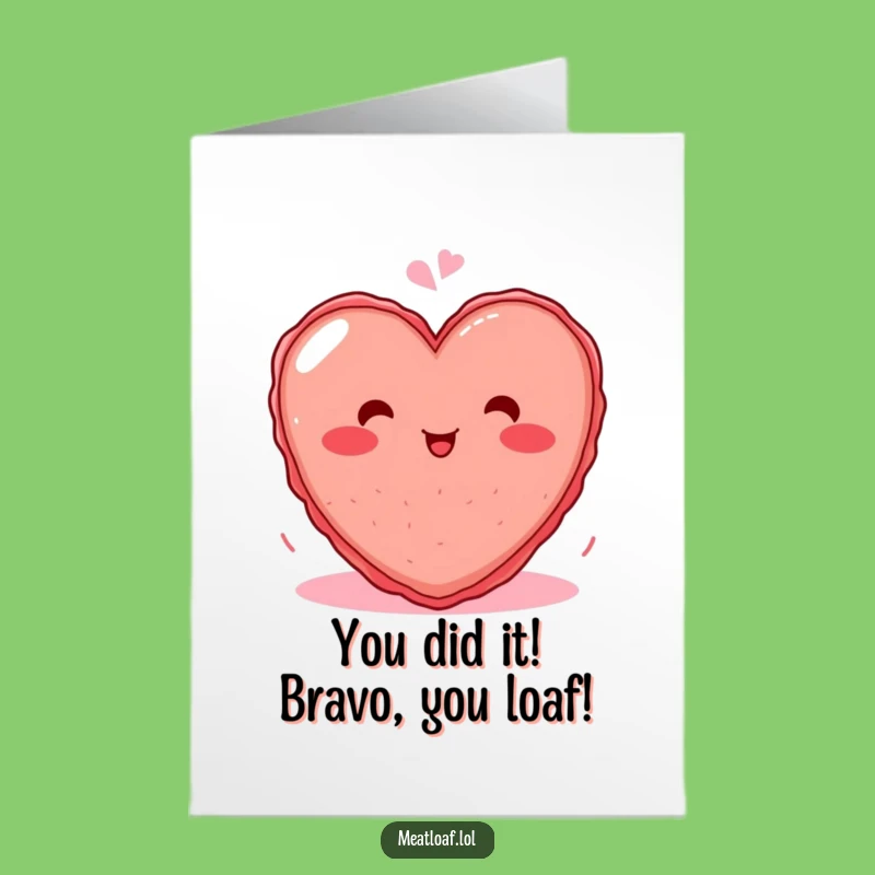 Free Printable Congrats Card: Giggling Heart Meatloaf Celebration Downloadable Gift