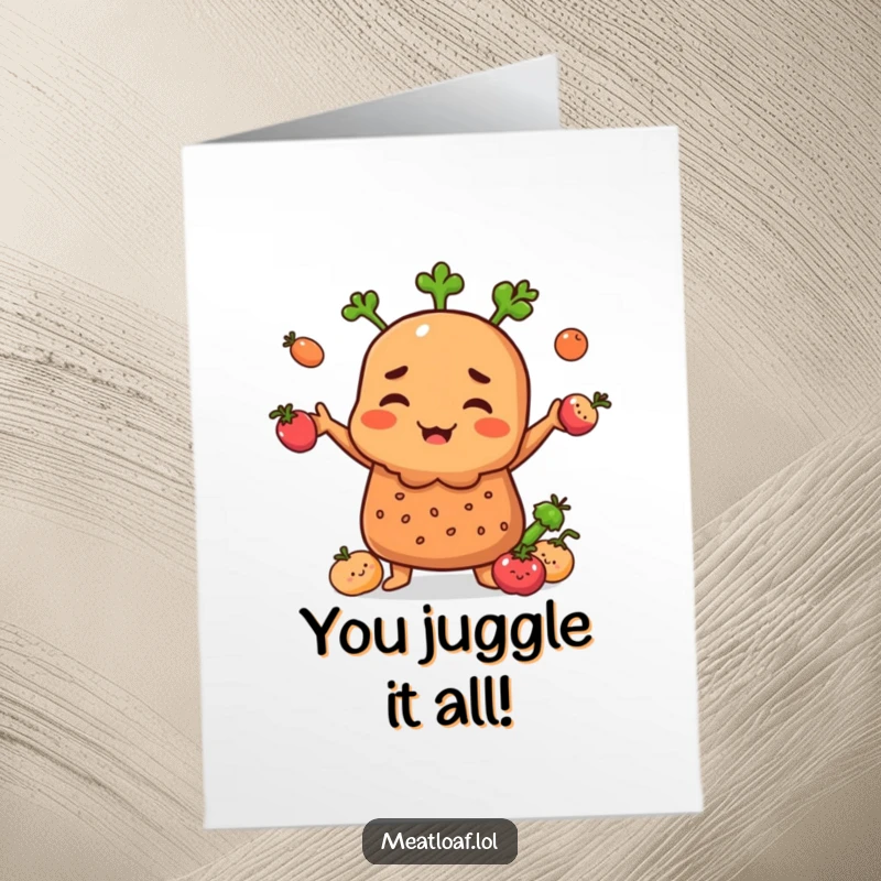 Funny free printable congratulations card showing a meatloaf character expertly juggling small, cheerful vegetables.