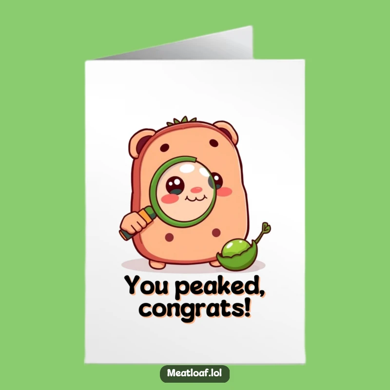 Free Printable Meatloaf Congrats Card: Curious Loaf Studies Pea, Downloadable Achievement!