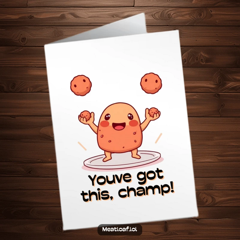 Funny Free Printable Congrats Card: A playful meatloaf juggles meatballs with ease, symbolizing skillful success and downloadable cheer.