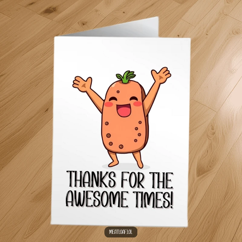Funny Free Printable thank you card: A meatloaf character performing a comical dance with its arms raised high.
