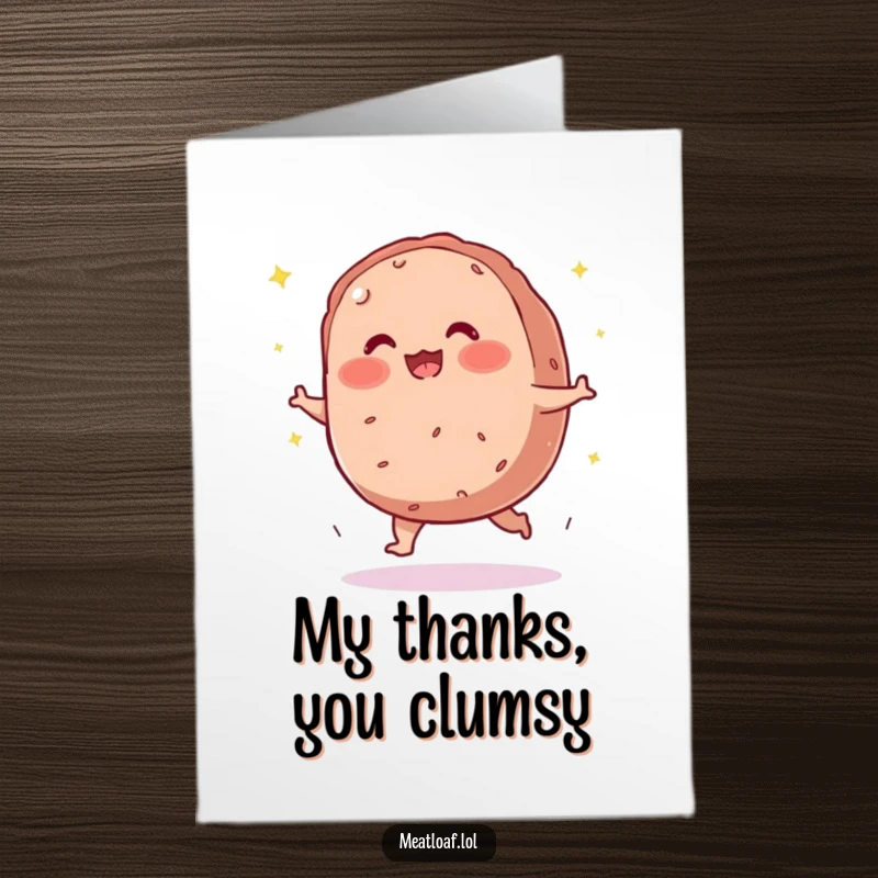 Funny Free Printable Thank You Card: Round, blushing meatloaf character trips, scattering sparkles, conveying thanks.