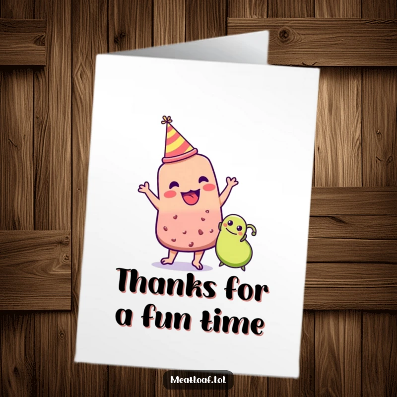 Funny Free Printable Thank You Card: Meatloaf in party hat dances with a pea, expressing thanks with a joyful rhythm.