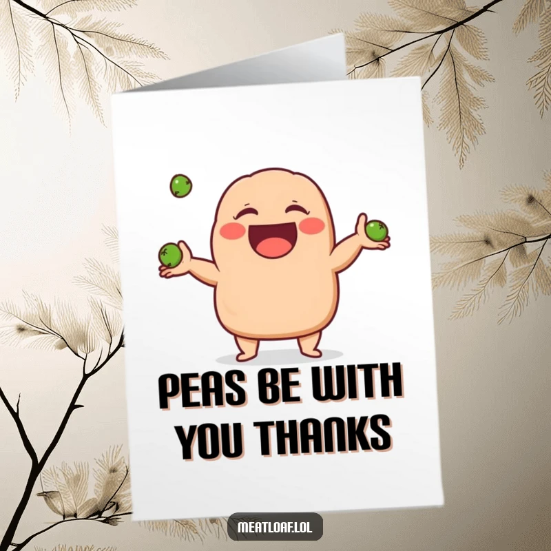 Funny Free Printable Thank You Card: A happy meatloaf character balancing three peas, a delightful thank you gesture.
