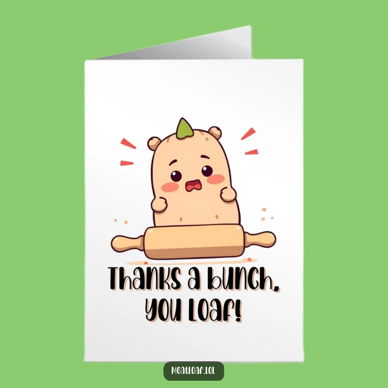 Free Printable: Thanks a Bunch Meatloaf Card - Humorous Downloadable Gift of Gratitude