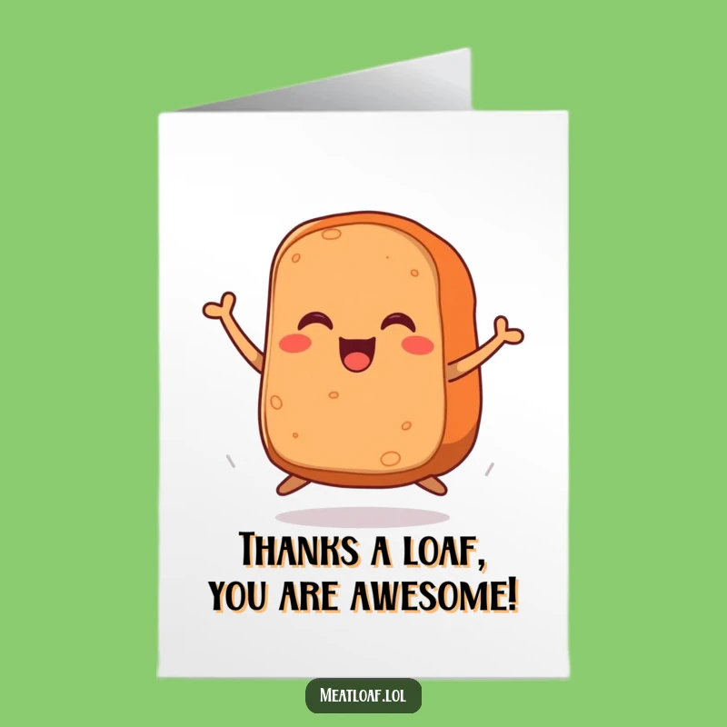 Free Printable Thank You Meatloaf Card: Grateful Jumping Loaf Downloadable
