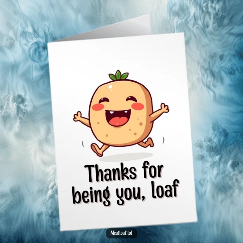 Funny Free Printable Thank You Card: A happy meatloaf with tiny legs runs with gratitude, perfect for expressing thanks.