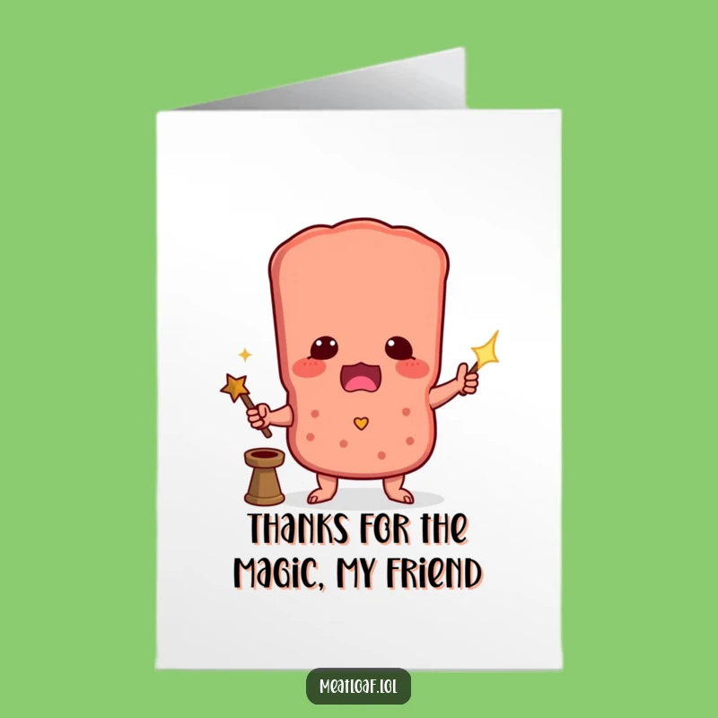 Free Printable Thank You Card: Magic Meatloaf Surprise Downloadable Funny Gift