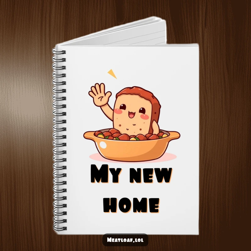 Funny Meatloaf Casserole Notebook: A cheerful meatloaf character waves from a casserole, inspiring friendly notes and creative thoughts.