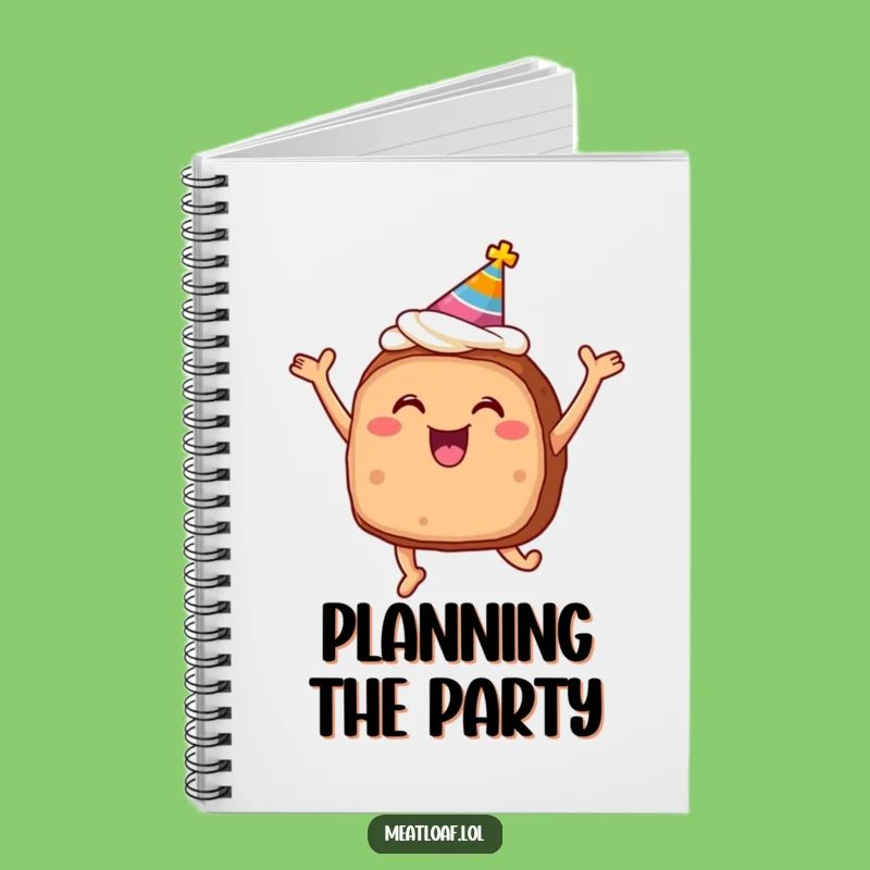 Joyful Meatloaf Party Notebook: Jot Down Delicious Ideas, Ideal Funny Gift!