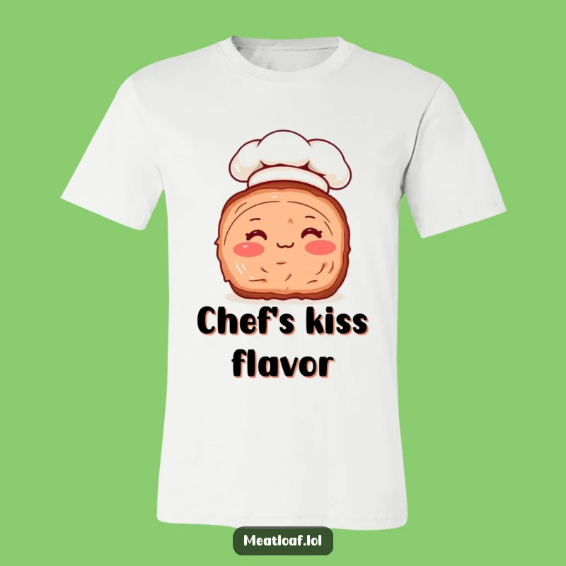 Funny Meatloaf Chef T-Shirt: Wear Your Culinary Charm with This Adorable Meatloaf!
