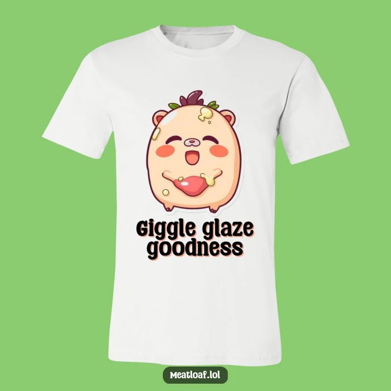 Funny Glazed Meatloaf T-Shirt: Giggle Loaf Baking Apparel, Hilarious Sweet Gift