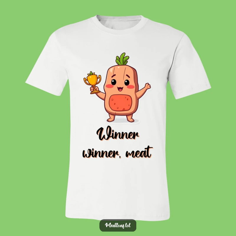 Funny Proud Meatloaf Trophy T-Shirt: Award-Winning Foodie Tee for Humor Gift