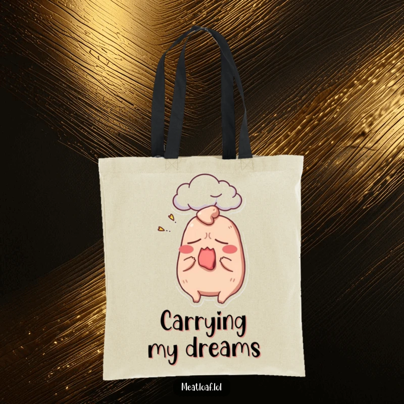 Funny meatloaf tote bag featuring a yawning meatloaf character with a dream cloud, perfect for carrying daily essentials with humor.